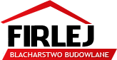 Blacharstwo budowlane, pokrycia dachowe | Firlej Jerzy